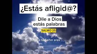 &iquest;Est&aacute;s afligid@? Busca a Dios