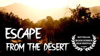 Escape from the Desert - Horror Short Film