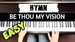 BE THOU MY VISION (easy piano TUTORIAL church hymn with sheet music) beginner / early intermediate