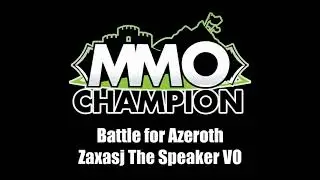 Patch 8.1.5 - Zaxasj the Speaker VO