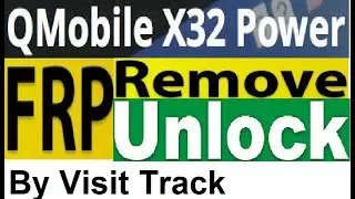 Qmobile X32 Power FRP Unlock