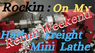 Повторные выходные, зажигаем на моем мини-токаре Harbor Freight