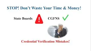 Nurses, Don’t Waste Time & Money! Avoid These Credential Verification Mistakes for U.S. Licensure!