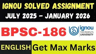 BPCS 186  solved assignment 2026 ll English Medium ll JUL25-JAN26