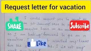 How to write a Vacation leave application। Request letter for vacation। Vacation leave letter