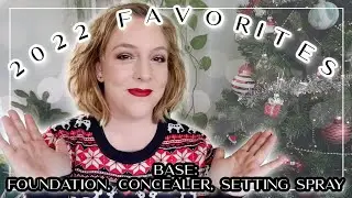2022 MAKEUP FAVORITES // Base products