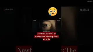 Nowhere' trailer: The 'masterpiece' starring Anna Castillo #viral #shortcideo 2023