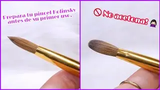 Preparación de Pincel Kolinsky (Antes de su primer uso)