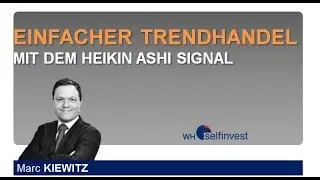 Einfacher Trendhandel mit dem Heikin Ashi Signal