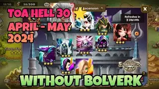 TOA HELL 30 STARS WITHOUT BOLVERK, APRIL - MAY 2024 [Summoners War : Sky Arena]