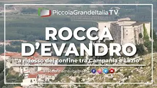 Rocca D'Evandro - Piccola Grande Italia