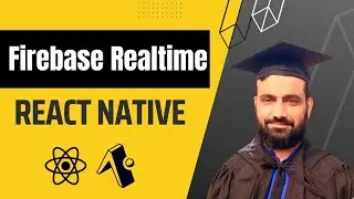 Firebase in React Native | Realtime DB | Expo | Urdu & Hindi | Part 1