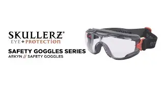 Skullerz ARKYN Safety Goggles are Low Profile, Sealed & Offer Anti-Fog & Anti-Scratch Protection