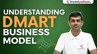 Understanding DMart Business Model | Avenue Supermarts detailed analysis