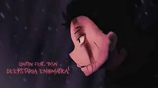 LOWTOW - DEEPSTARIA ENIGMATICA! (FEAT. 7XVN)