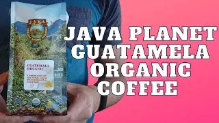 Java Planet Guatemala Organic Coffee Bean Review - BIRD FRIENDLY COFFEE!?