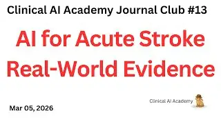 Artificial intelligence for acute stroke treatment  - Journal Club [12]