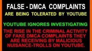 Fake DMCA Complaints Allowed by Youtube