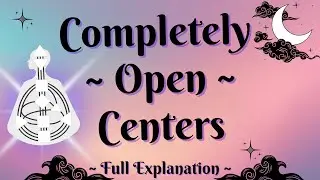 ~ Completely Open Centers ~ Full Length ~ Human Design ~