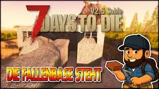 7 Days to Die 2.5 Deutsch 🏗️ ENDLICH SICHER!? Die Fallenbase steht! #37
