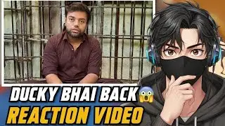 Ducky Bhai Back 😱  From Jail After 100 Days | REACTION VIDEO | Shocking Statements 😳