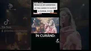 Bravo,ai stil celebrities un nou sezon &icirc;n cur&acirc;nd KANAL D HD & Premiera &Icirc;n Cur&acirc;nd: