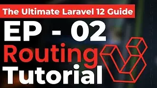 Laravel-12 | Routing Tutorial for Beginners | EP-02