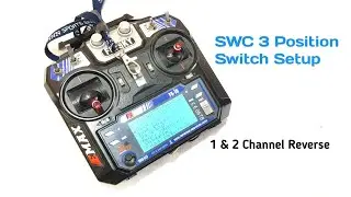 Flysky fsi6 3 Position Switch Setup & Channel Reverse