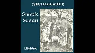 Simple Susan by Maria Edgeworth read by Various | Full Audio Book