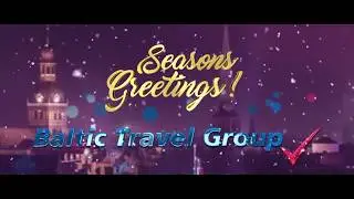 Baltic Travel Group seasons greetings 2017