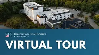 Virtual Tour of RCA Greenville | Drug & Alcohol Treatment Center