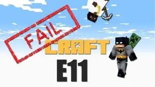 FAILCRAFT E11 [To The Nether!] -- MineCraft [LAGTV2]