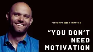 YOU DON&rsquo;T NEED MOTIVATION &mdash; YOU NEED A NEW IDENTITY-JAMES CLEAR