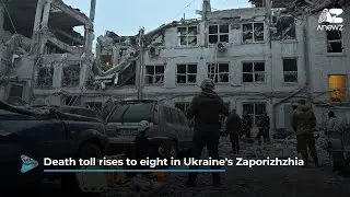 Death toll rises to eight in Ukraine's Zaporizhzhia