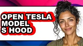 How To Open Tesla Model S Hood (UPDATED)