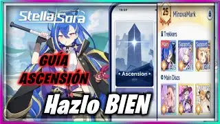 Gu&iacute;a Ascensi&oacute;n | Lo qu&eacute; DEBES SABER | Stella Sora 