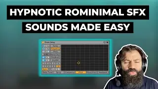 Rominimal SFX Sounds Made Easy: My 7-Step Sound Design Process
