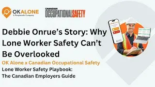 Debbie Onrue&rsquo;s Story: Why Lone Worker Safety Can&rsquo;t Be Overlooked | OK Alone & COS