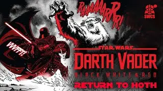 Darth Vader | Black White & Red #4 | Return to Hoth | Star Wars Comics Story | Canon 2023