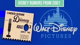 DISNEY RUMORS From 2001! - I NEED SOME DISNEY Podcast!