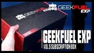 What's inside the Geek Fuel EXP Vol.5 Subscription Box for July 2019??