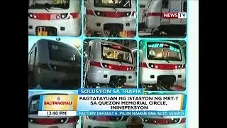 BT: Pagtatayuan ng istasyon ng MRT-7 sa Quezon Memorial Circle, ininspeksyon
