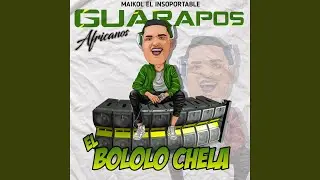 El Bololo Chela (Guarapos Africanos)