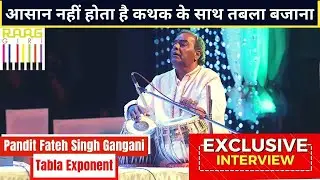 Jaipur Gharana Maestro Pandit Fateh Singh Gangani Speaks | Tabla Exclusive