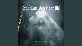 God Can You Hear Me