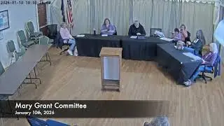 Mary Grant Committee  -January 10, 2026