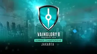 Vainglory 8 SEA Summer Championship - Jakarta