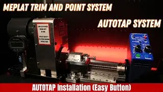 AUTOTAP Upgrade Kit Installation for the MTAP Meplat Trim and Point System