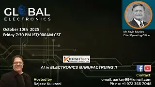 GLOBAL ELECTRONICS WITH MR KEVIN MUNLEY #AI #ELECTRONICSMANUFACTURING #KASHTECHLLC #USA #TECHNOLOGY
