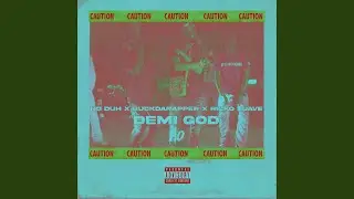 Demi God (feat. Ricko $uave & Buckdarapper)